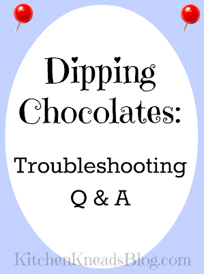Dipping Chocolates: Troubleshooting Q&A - Kitchen Kneads