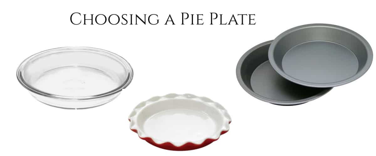 Choosing the Right Pie Plate