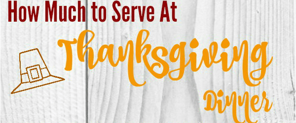 How Much to Serve at Thanksgiving Dinner